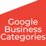 Google Business Pages - Business Categories