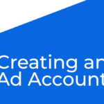Creating an Ad Account